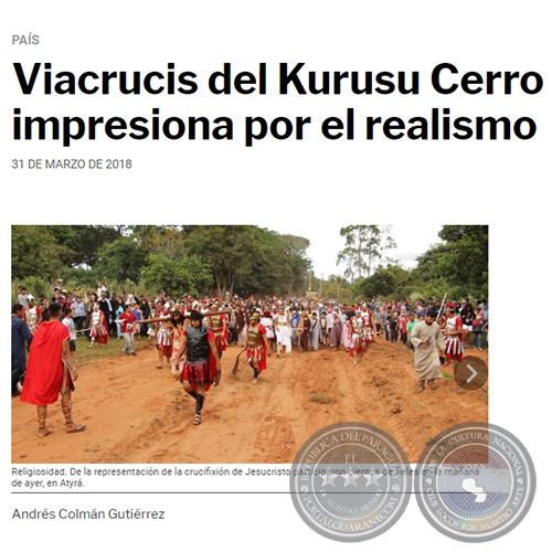 VIACRUCIS DEL KURUSU CERRO IMPRESIONA POR EL REALISMO - Por ANDRÉS COLMÁN GUTIÉRREZ - Sábado, 31 de Marzo de 2018